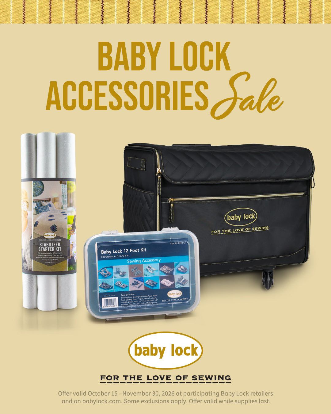 Baby Lock Accessories Sale, October 15 through November 30, 2026